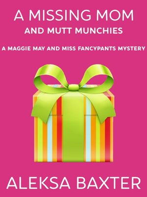 cover image of A Missing Mom and Mutt Munchies